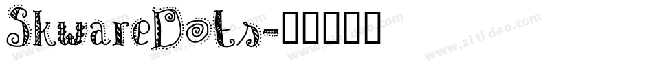 SkwareDots字体转换