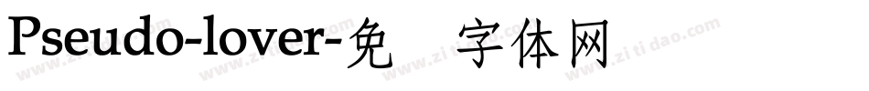 Pseudo-lover字体转换