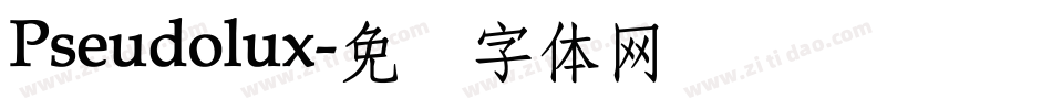 Pseudolux字体转换