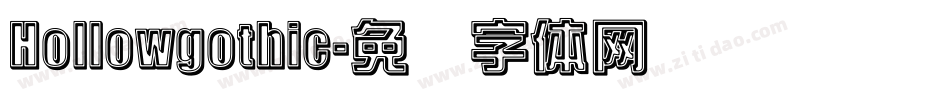 Hollowgothic字体转换