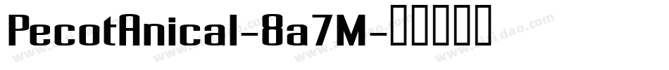 PecotAnical-8a7M字体转换