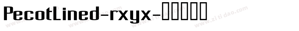 PecotLined-rxyx字体转换