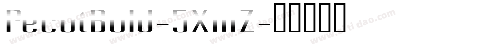 PecotBold-5XmZ字体转换