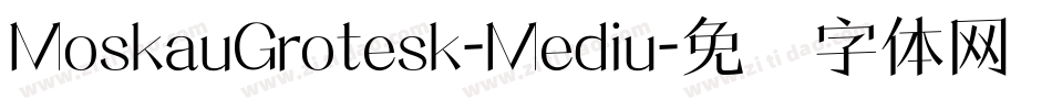 MoskauGrotesk-Mediu字体转换