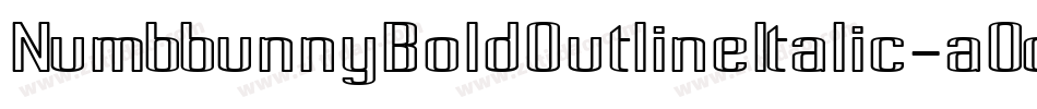 NumbbunnyBoldOutlineItalic-aOdm字体转换
