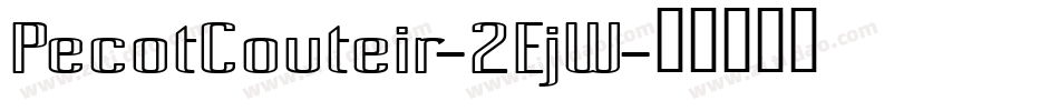 PecotCouteir-2EjW字体转换