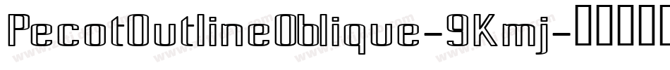 PecotOutlineOblique-9Kmj字体转换