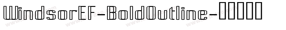 WindsorEF-BoldOutline字体转换