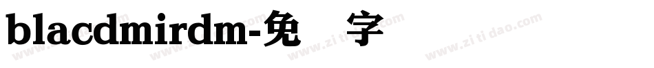 blacdmirdm字体转换