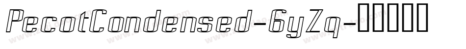 PecotCondensed-6yZq字体转换