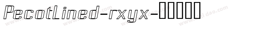 PecotLined-rxyx字体转换