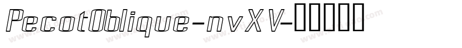 PecotOblique-nvXV字体转换