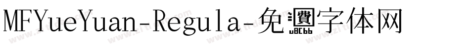 MFYueYuan-Regula字体转换