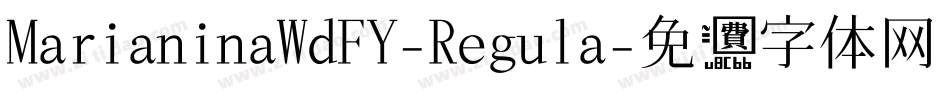 MarianinaWdFY-Regula字体转换