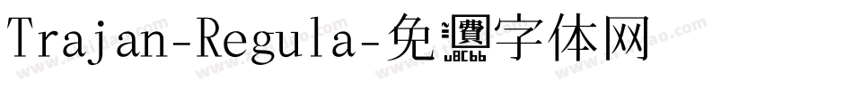 Trajan-Regula字体转换