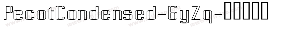 PecotCondensed-6yZq字体转换