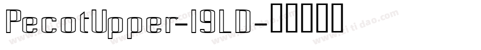PecotUpper-l9LD字体转换