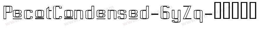 PecotCondensed-6yZq字体转换