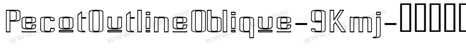 PecotOutlineOblique-9Kmj字体转换