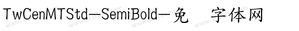 TwCenMTStd-SemiBold字体转换