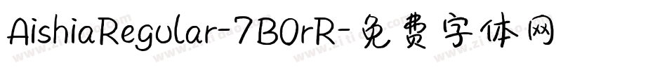 AishiaRegular-7BOrR字体转换