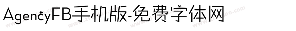 AgencyFB手机版字体转换