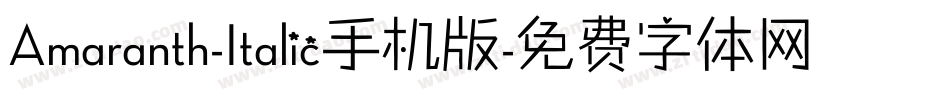Amaranth-Italic手机版字体转换