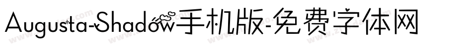 Augusta-Shadow手机版字体转换