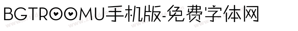 BGTR00MU手机版字体转换