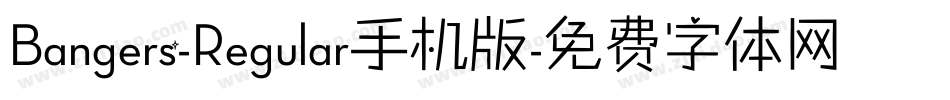 Bangers-Regular手机版字体转换