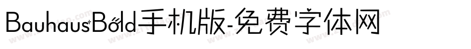 BauhausBold手机版字体转换
