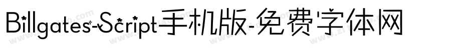 Billgates-Script手机版字体转换