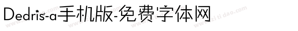 Dedris-a手机版字体转换