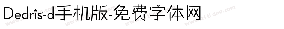 Dedris-d手机版字体转换