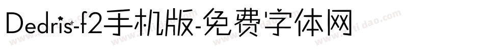 Dedris-f2手机版字体转换