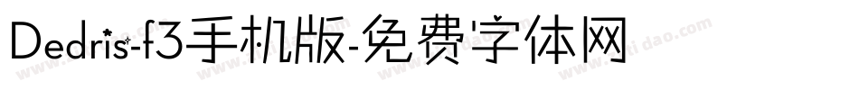 Dedris-f3手机版字体转换