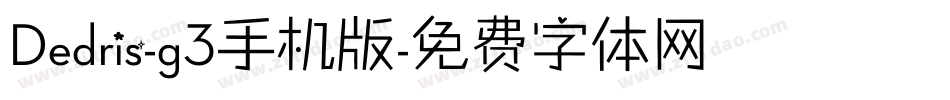 Dedris-g3手机版字体转换