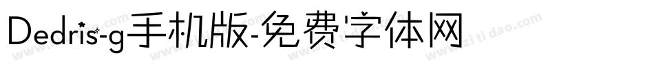 Dedris-g手机版字体转换