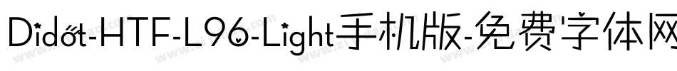 Didot-HTF-L96-Light手机版字体转换