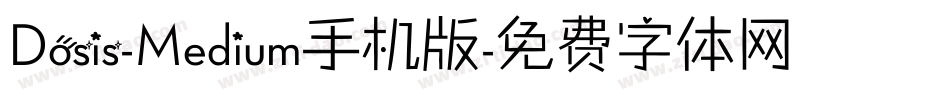 Dosis-Medium手机版字体转换