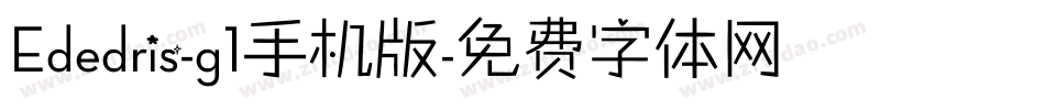 Ededris-g1手机版字体转换