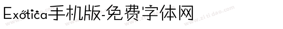 Exotica手机版字体转换