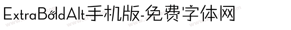 ExtraBoldAlt手机版字体转换