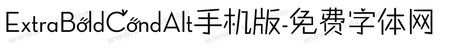 ExtraBoldCondAlt手机版字体转换