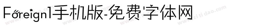 Foreign1手机版字体转换