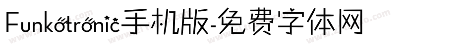 Funkotronic手机版字体转换