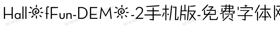 HallOfFun-DEMO-2手机版字体转换
