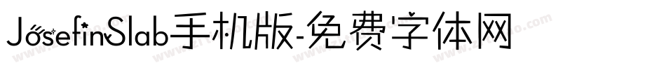 JosefinSlab手机版字体转换