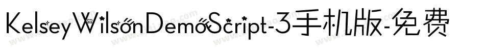 KelseyWilsonDemoScript-3手机版字体转换