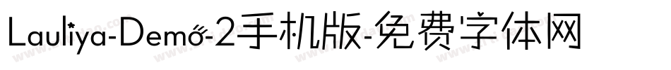 Lauliya-Demo-2手机版字体转换